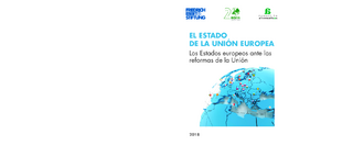 El estado de la Unión Europea - 2018: Los Estados europeos ante las reformas de la Unión